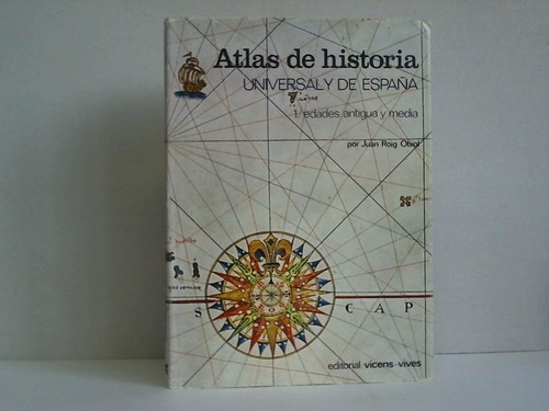 Atlas de historia universal y de espana. Edades antigua y media - Roig Obiol, Juan