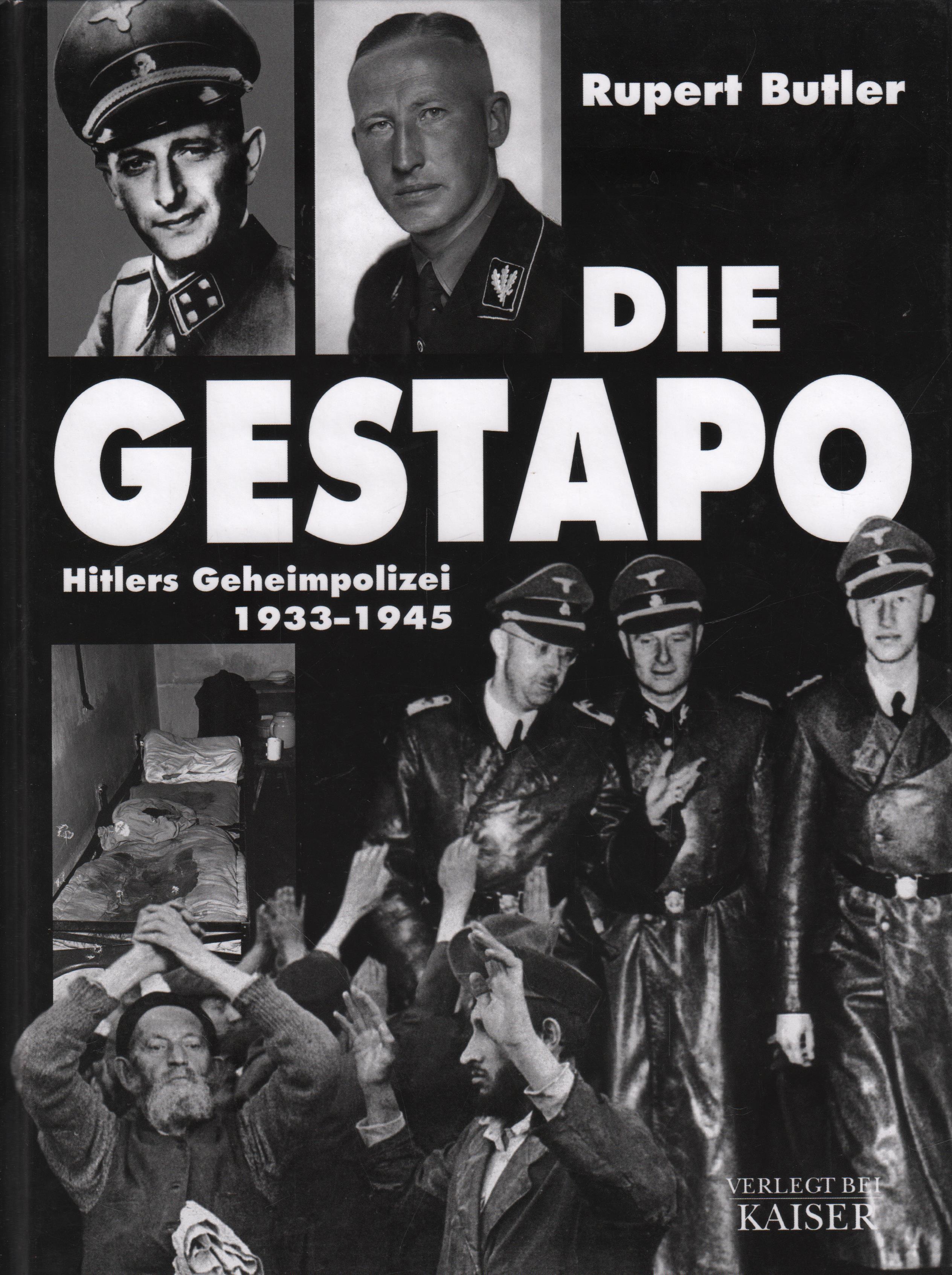 Die Gestapo Hitlers Geheimpolizei 1933 - 1945 - Butler, Rupert