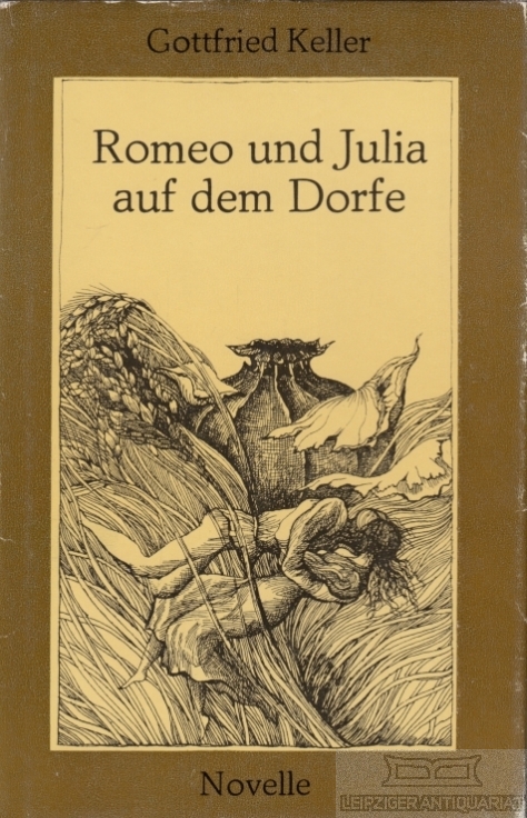Romeo und Julia auf dem Dorfe Novelle 3. Auflage - Keller, Gottfried