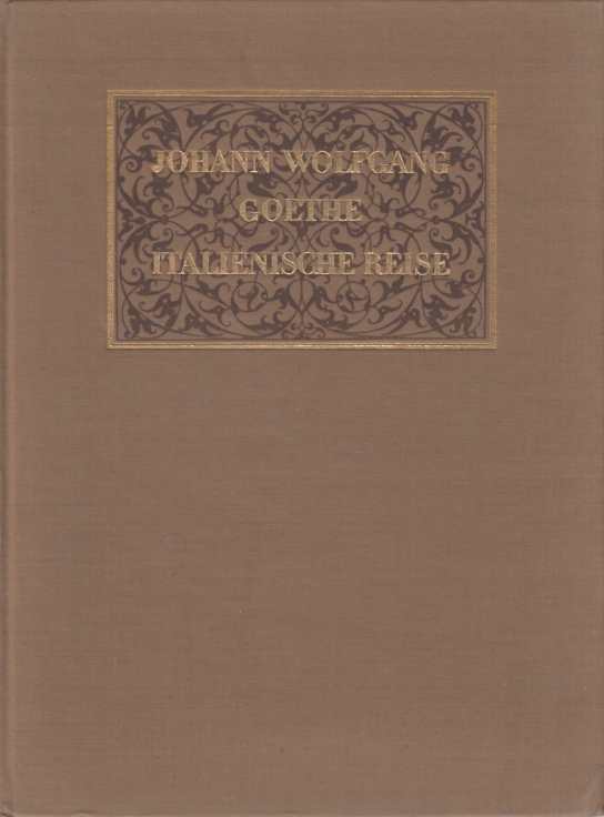 Italienische Reise  1. Auflage - Goethe, Johann Wolfgang