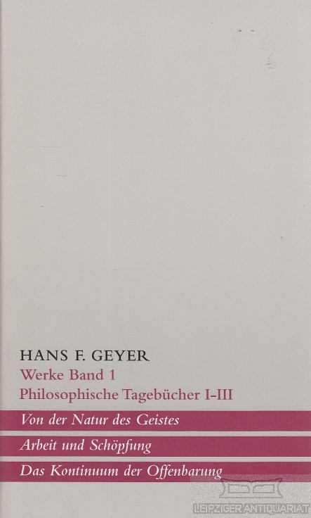 Werke in 3 Bänden - Geyer, Hans F.