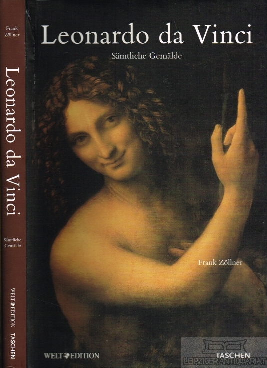 Leonardo da Vinci 1452 - 1519 / Sämtliche Gemälde - Zöllner, Frank