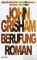 Berufung Roman 4. Auflage - John Grisham