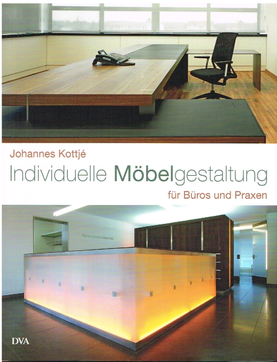Individuelle Möbelgestaltung für Büros und Praxen - Kottje, Johannes