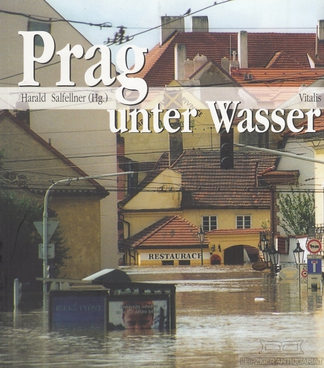 Prag unter Wasser - Salfellner, Harald (Hrsg.)