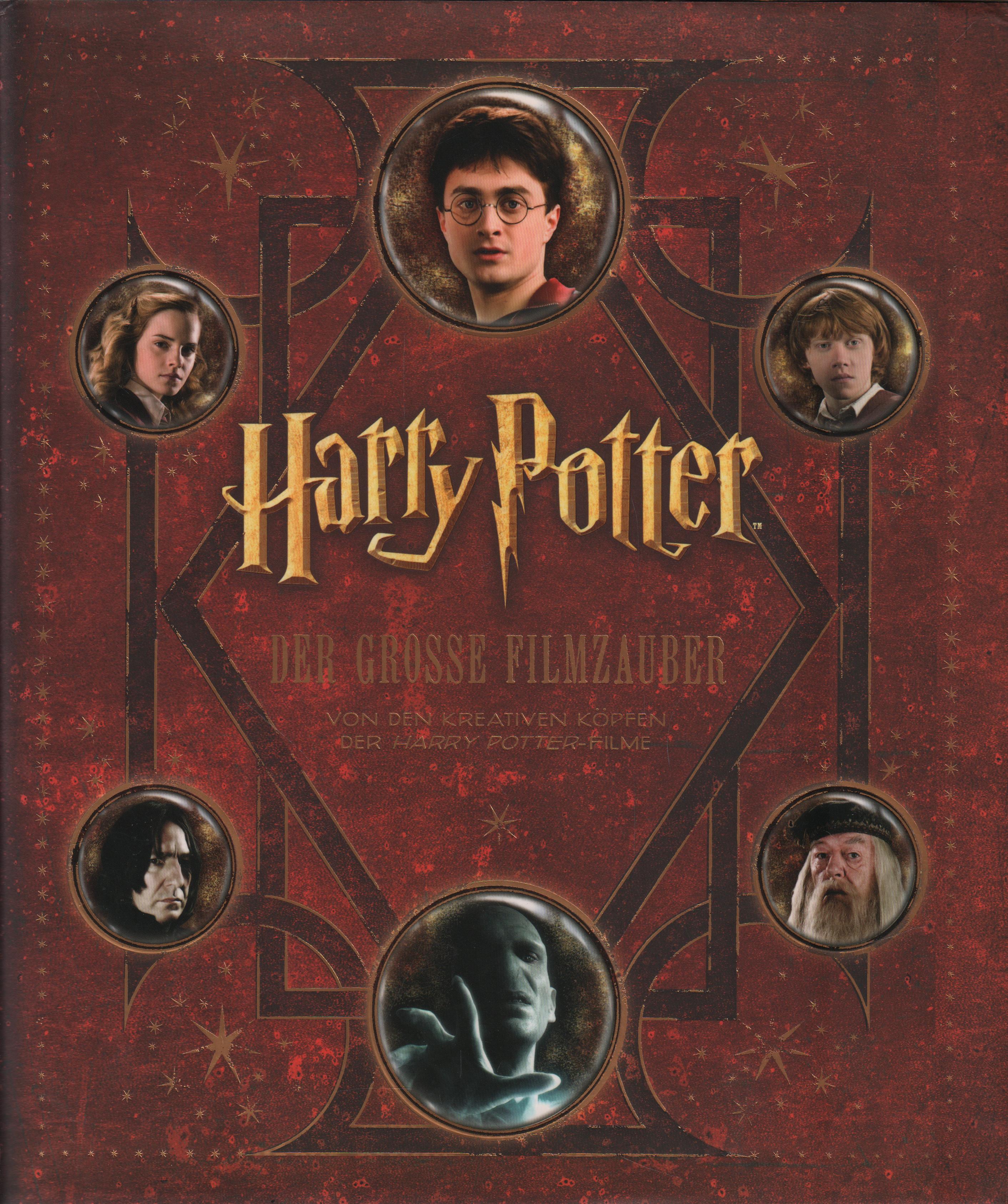 Harry Potter - Der grosse Filmzauber Von den kreativen Köpfen der Harry-Potter-Filme - Sibley, Brian