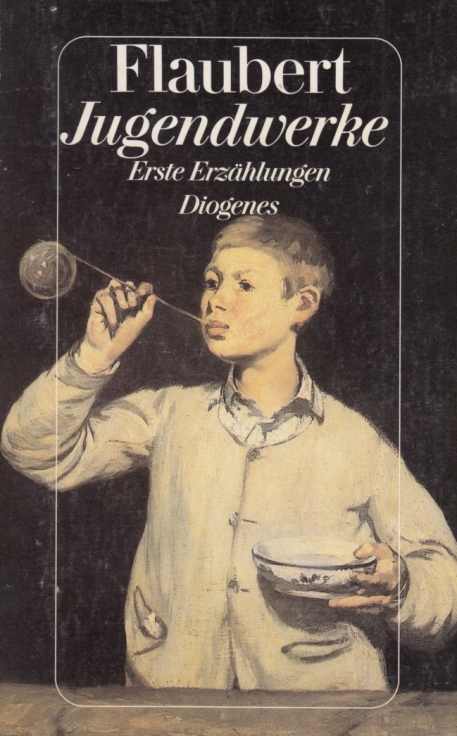 Jugendwerke Erste Erzählungen - Flaubert, Gustav