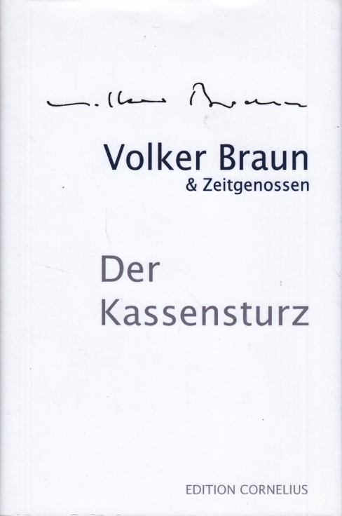 Volker Braun & Zeitgenossen. Der Kassensturz  1. Auflage - Braun, Volker u.a.