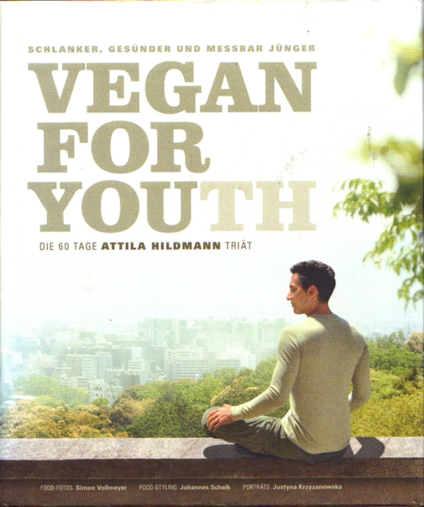 Vegan for youth Schlanker, gesünder und messbar jünger - Hildmann, Attila