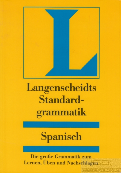 Langenscheidts Standardgrammatik Spanisch - Rodriguez, Teresita