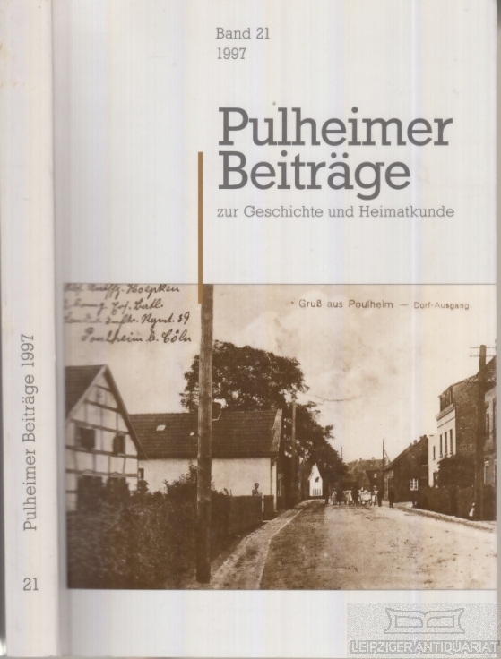 Pulheimer Beiträge zur Geschichte und Heimatkunde 21 - Schuler, Alfred u. a.