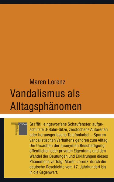 Vandalismus als Alltagsphänomen - Lorenz, Maren