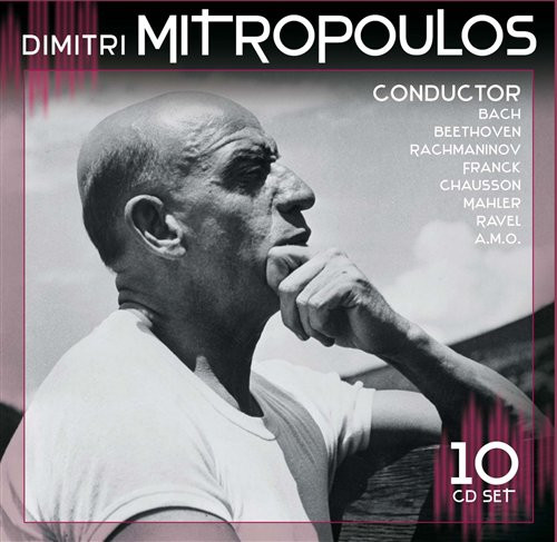 Dimitri Mitropoulos conductor: Bach, Beethoven, Rachmaninow, Mahler 10 CD Collection - Mitropoulos, Dimitri