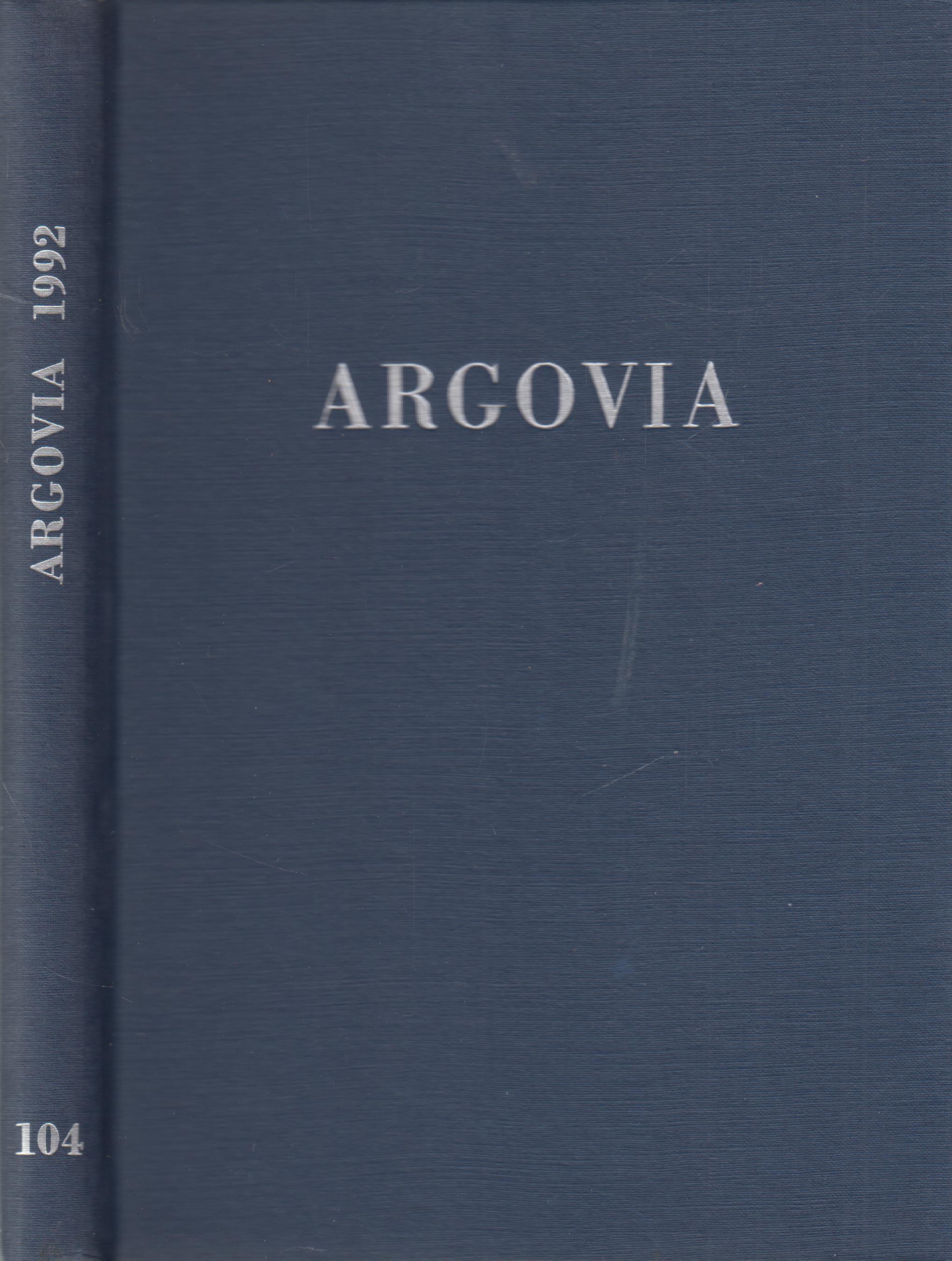 Argovia Band 104 / 1992 Jahresschrift der Historischen Gesellschaft des Kantons Aargau - anonym