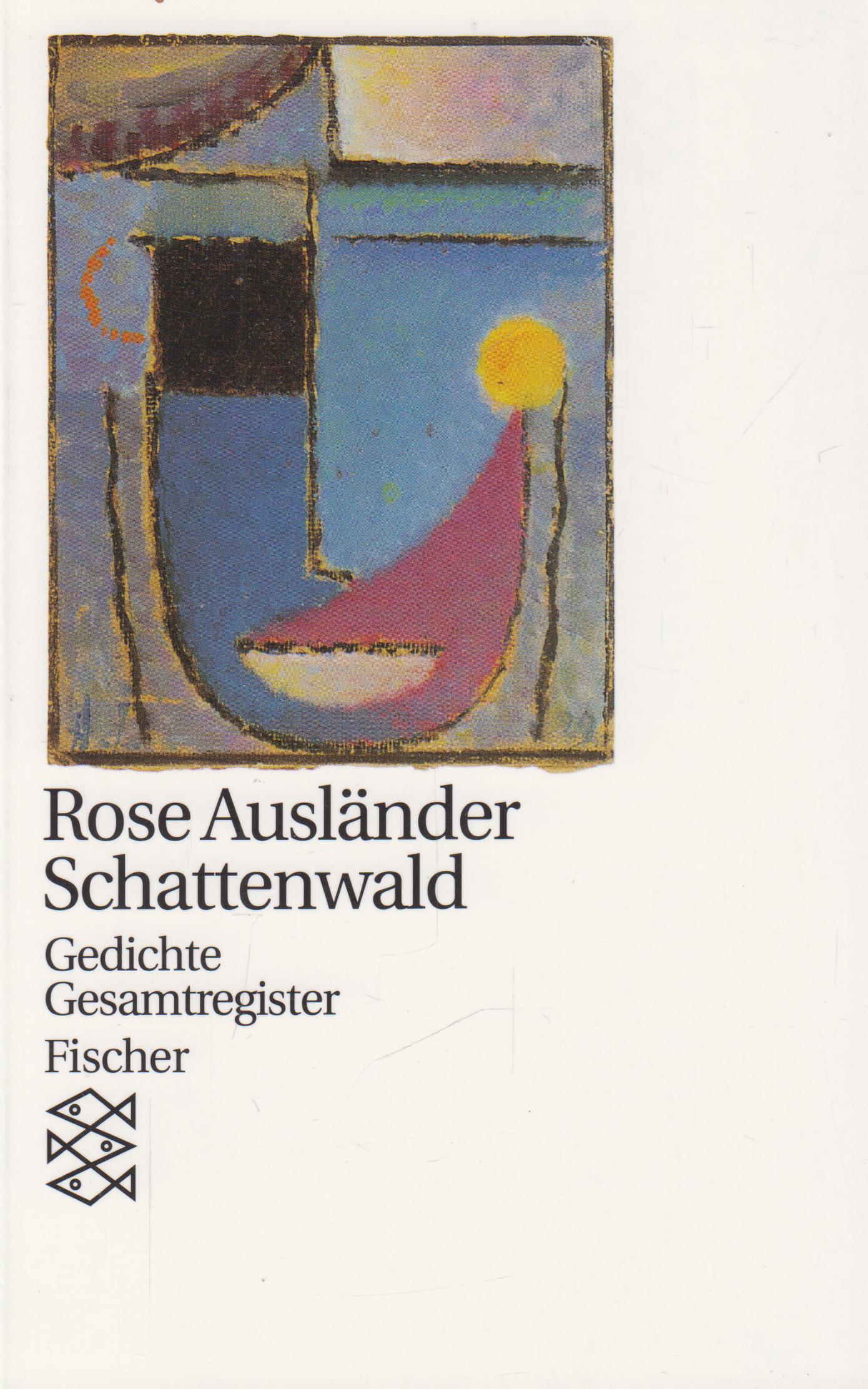Schattenwald Gedichte. Gesamtregister - Ausländer, Rose