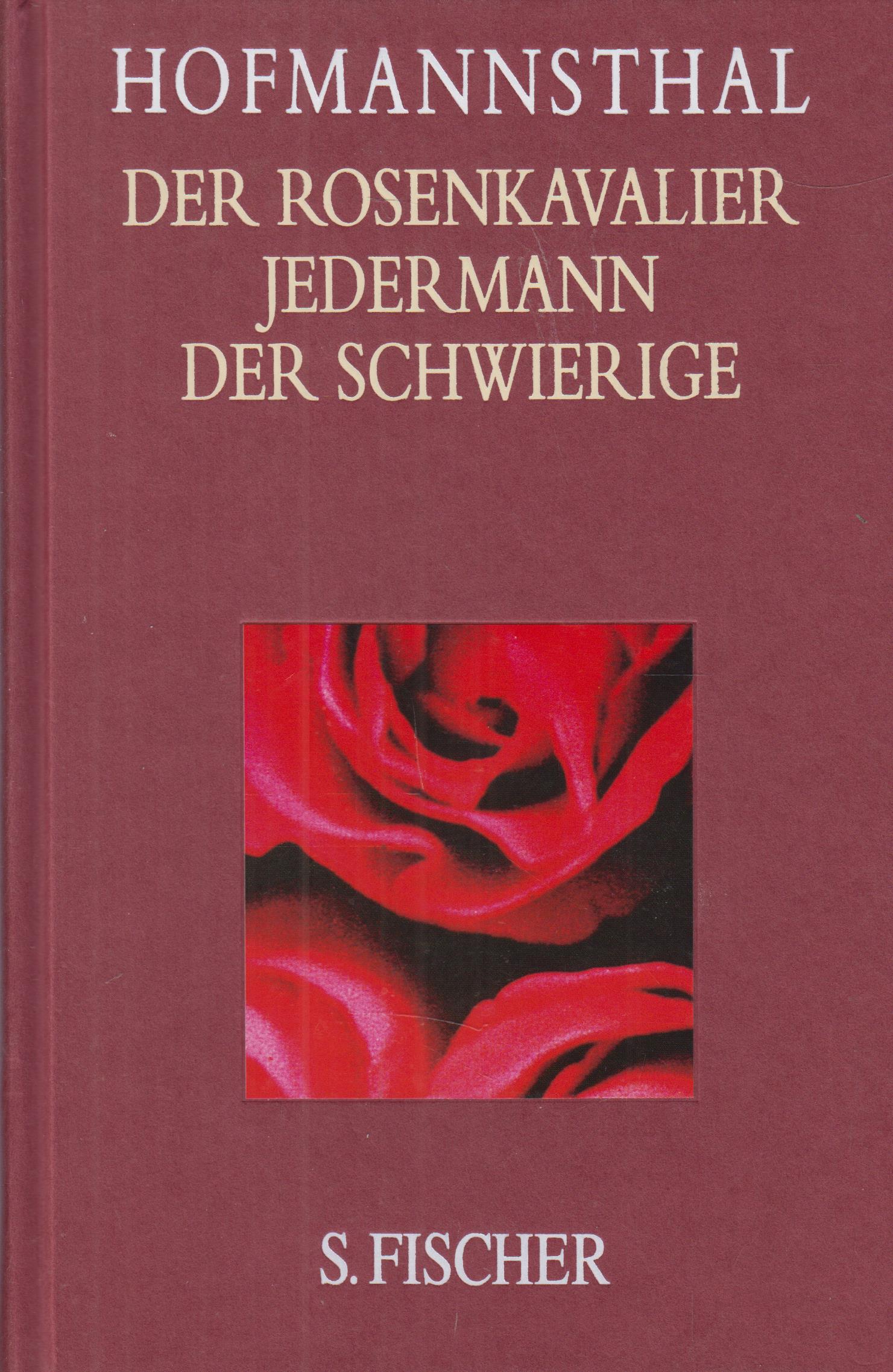 Der Rosenkavalier / Jedermann / Der Schwierige - Hofmannsthal, Hugo von