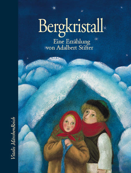 Bergkristall Eine Erzählung - Stifter, Adalbert