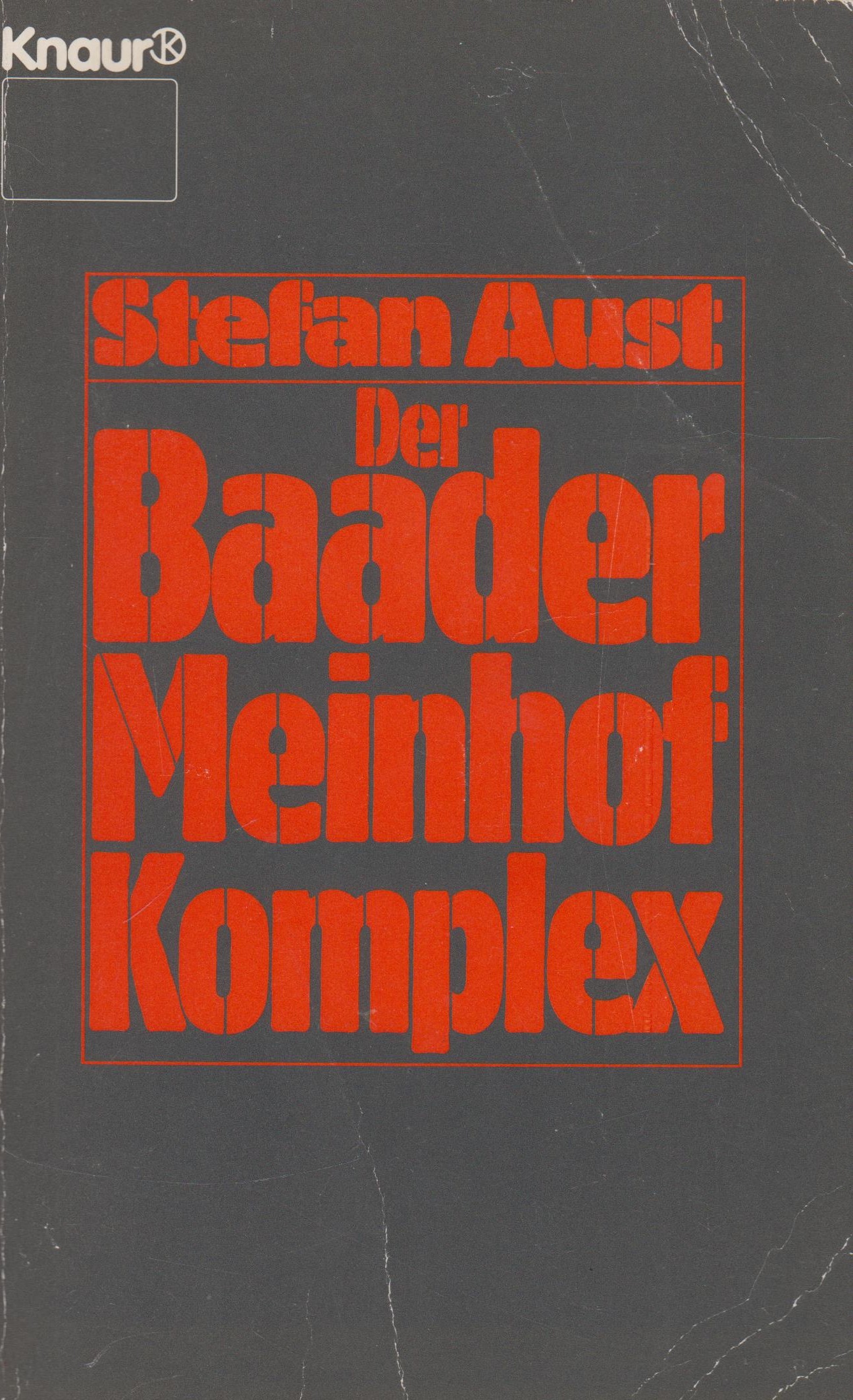 Der Baader-Meinhof-Komplex - Aust, Stefan