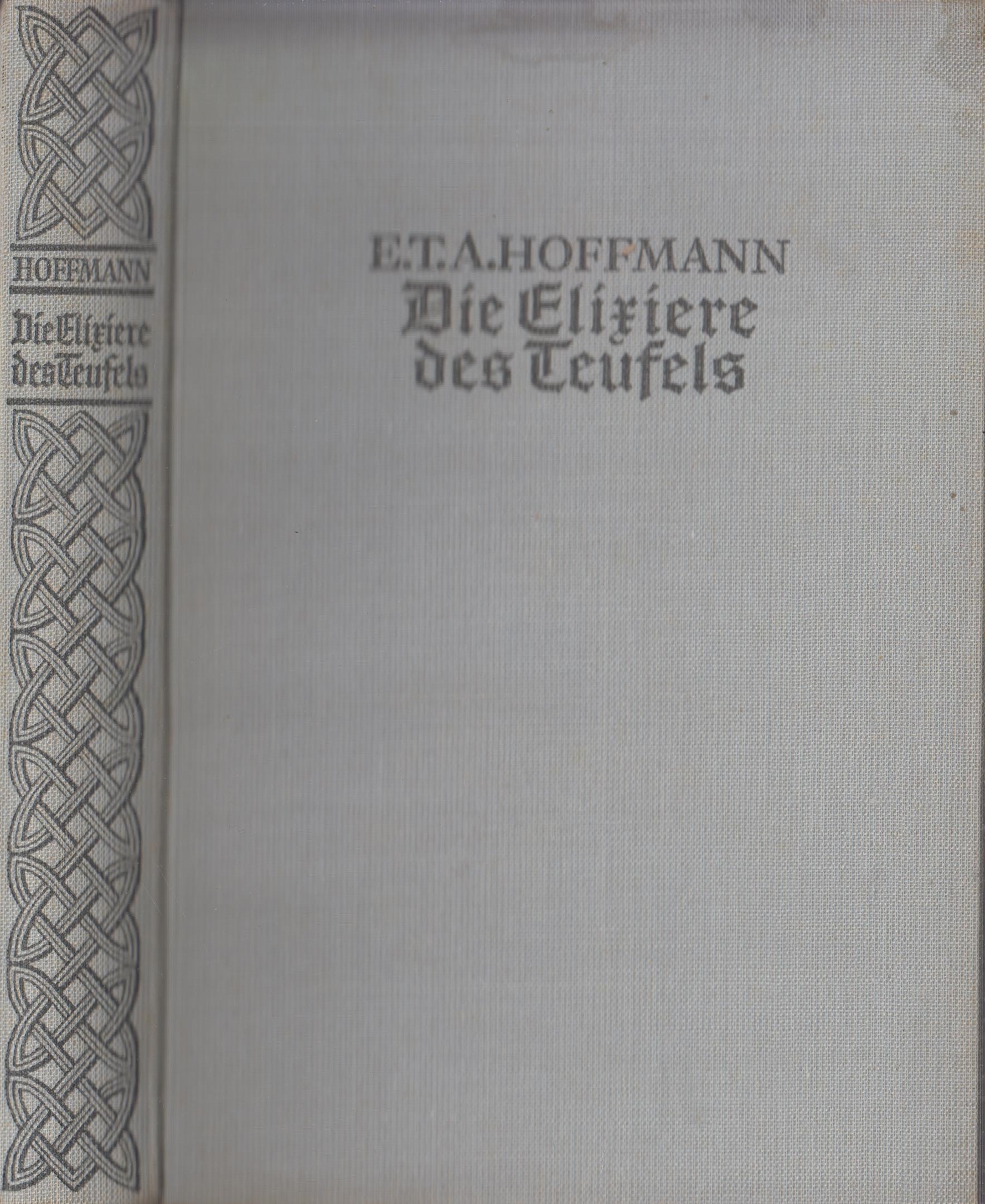 Die Elixiere des Teufels - Hoffmann, E. T. A.