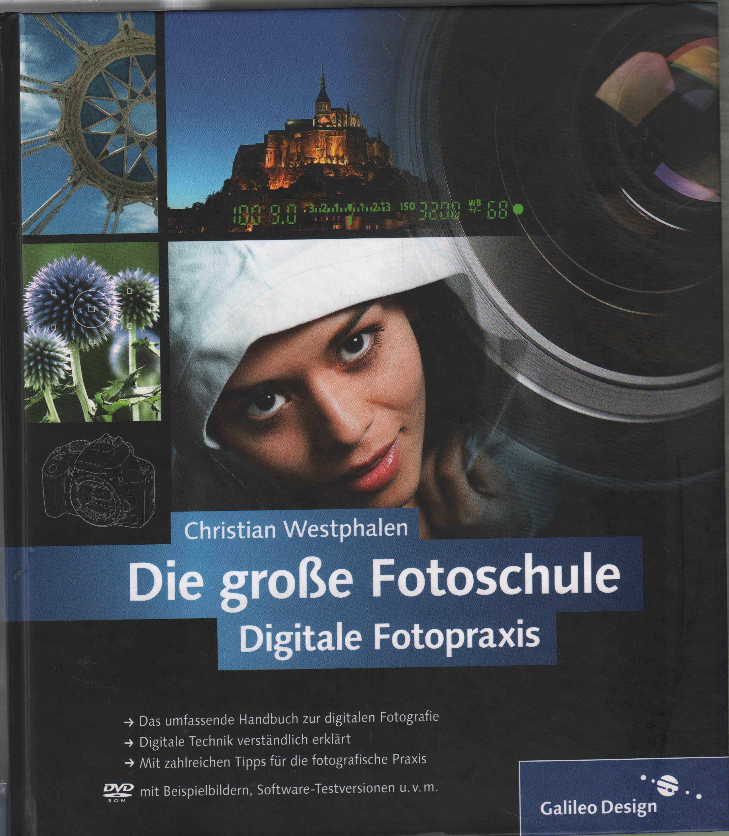 Die große Fotoschule digitale Fotopraxis - Westphalen, Christian