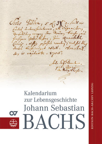 Kalendarium zur Geschichte Johann Sebastian Bachs - Glöckner, Andreas (Hrsg.)