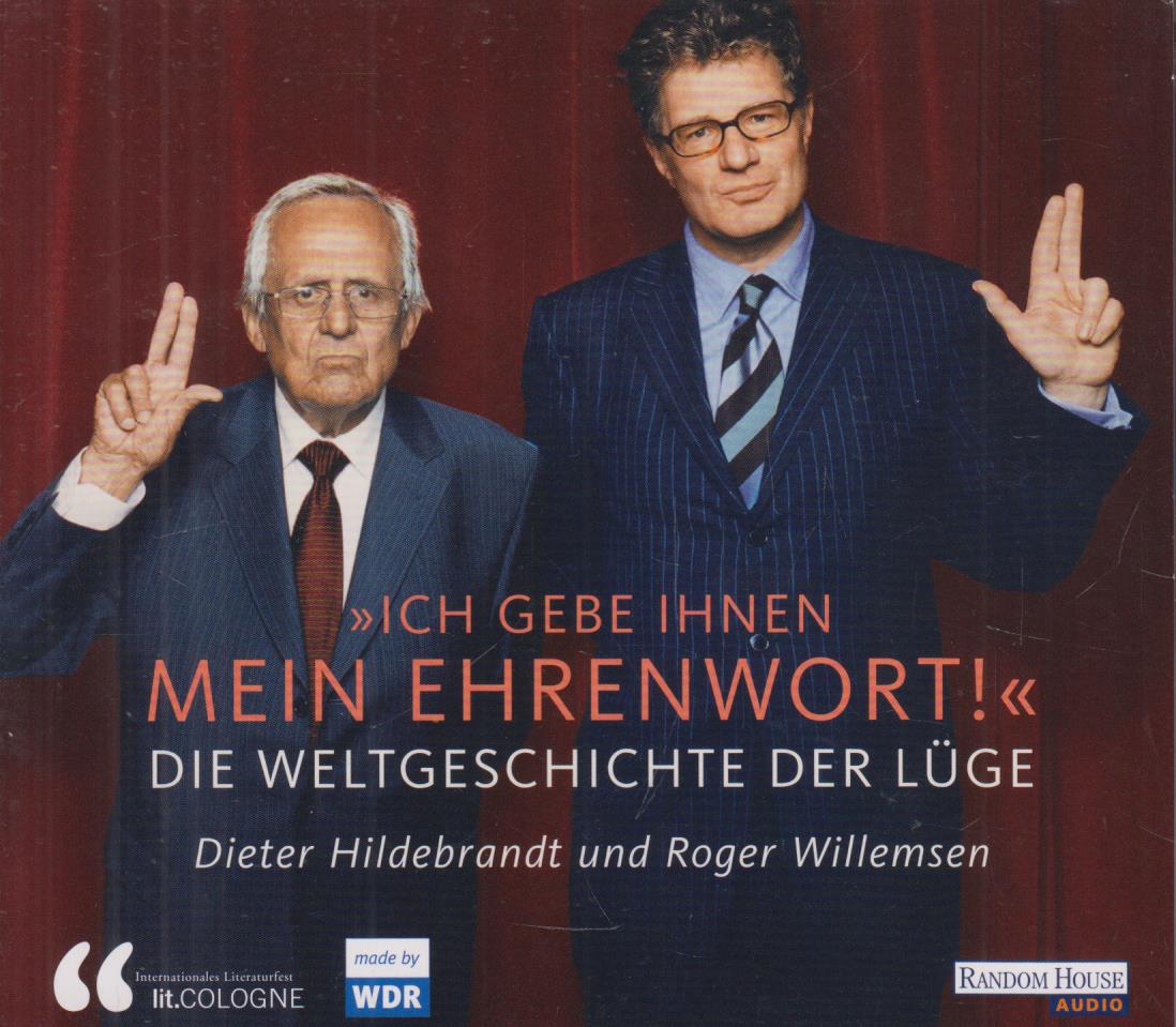 Ich gebe Ihnen mein Ehrenwort Doppel-CD Die Weltgeschichte der Lüge - Willemsen, Roger und Dieter Hildebrandt