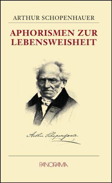 Aphorismen zur Lebensweisheit - Schopenhauer, Arthur