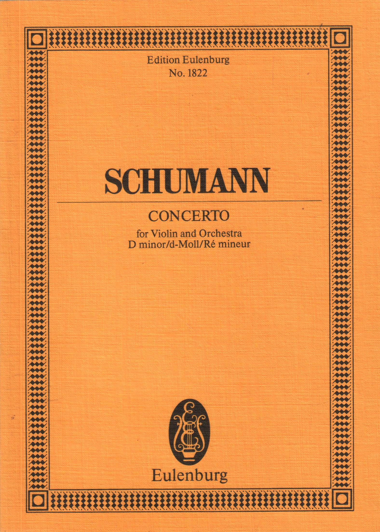 Concerto For Violin and Orchestra. D minor / d-Moll / Re mineur - Schumann, Robert