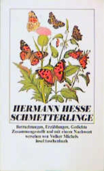 Schmetterlinge Erzählungen, Betrachtungen, Gedichte - Hesse, Hermann