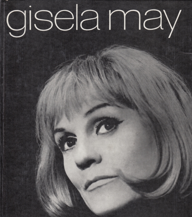 Gisela May Schauspielerin und Diseuse. Bildbiographie 2. Auflage - Kranz, Dieter