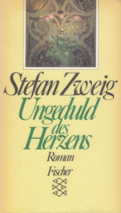 Ungeduld des Herzens Roman - Zweig, Stefan