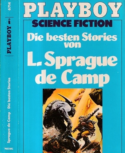 Die besten Stories von L. Sprague de Camp. Aus dem Amerikanischen übersetzt von Rosemarie Hundertmarck. - de Camp, Lyon Sprague
