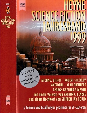 Heyne Science Fiction Jahresband 1999. Zusammengestellt und herausgegeben von Wolfgang Jeschke. - Jeschke, Wolfgang (Hrsg.)