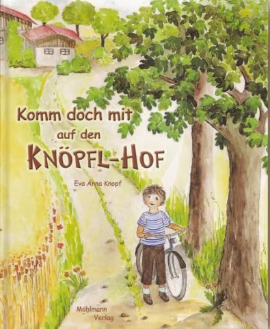 Komm doch mit auf den Knöpfl-Hof  Erstausgabe - Knopf, Eva Anna Rosemarie Möhlmann