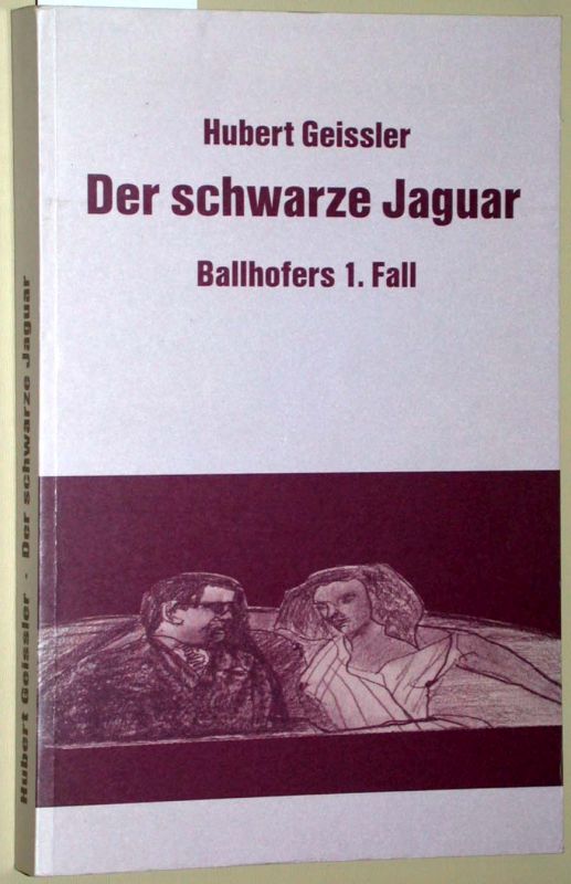 Der schwarze Jaguar: Ballhofers 1. Fall (Livre en allemand)