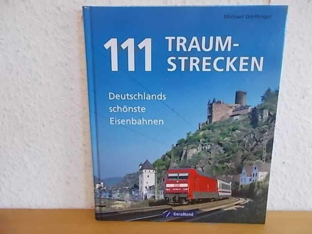 111 Traumstrecken - Michael, Dörflinger,