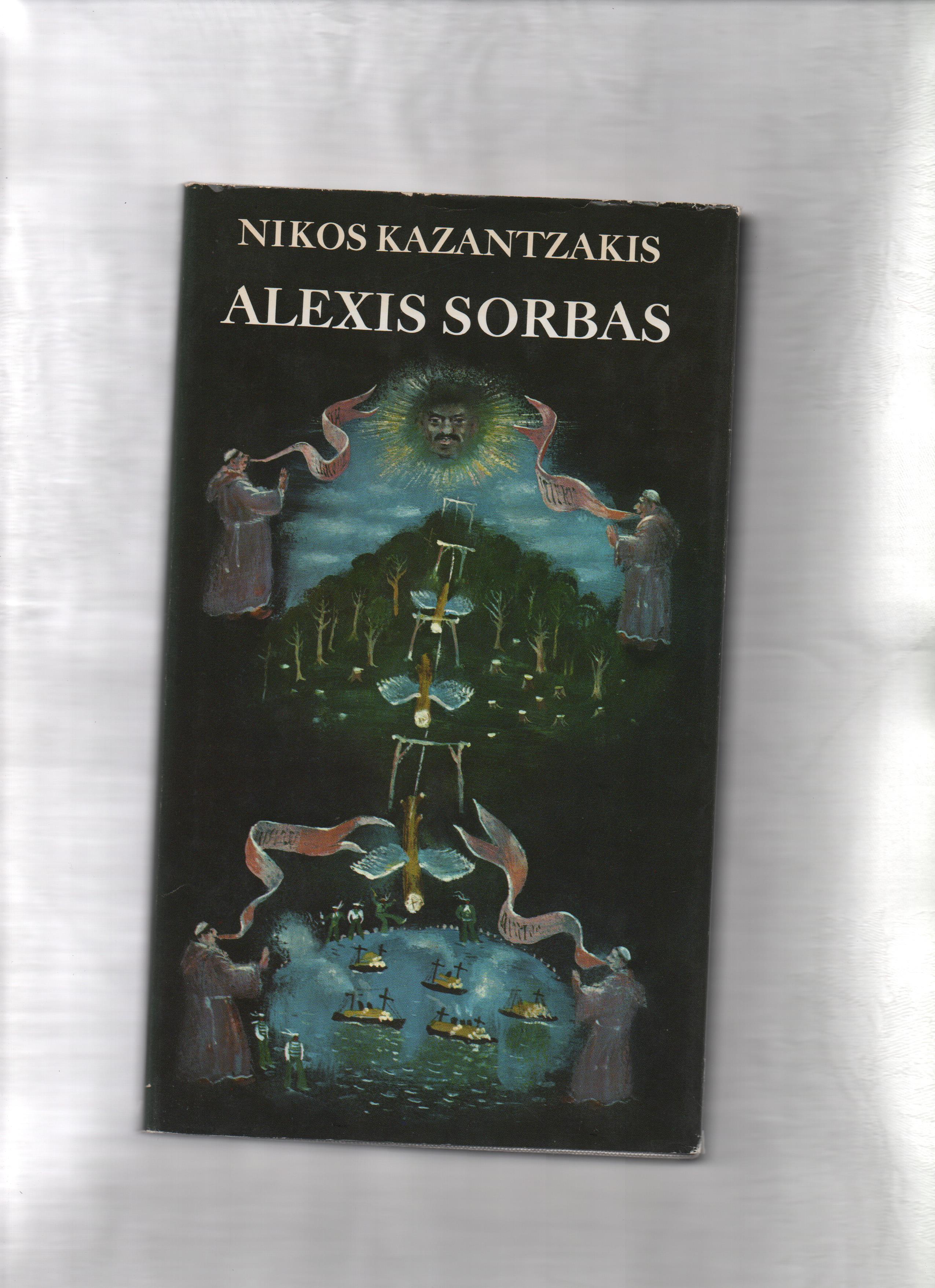 Alexis Sorbas; Abenteuer auf Kreta  5. Aufl. - Kazantzakis, Nikos