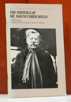   The writings of Dr. Magnus Hirschfeld: A bibliography. Compiled and Introduced by James D. Steakley. (Canadian Gay Archives publication series) 