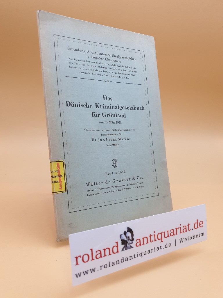 Das Dänische Kriminalgesetzbuch für Grönland vom 5.März 1954. - Grönland. -
