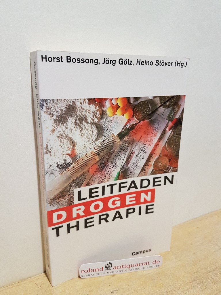 Leitfaden Drogentherapie / Horst Bossong ... (Hg.)  1 - Bossong, Horst