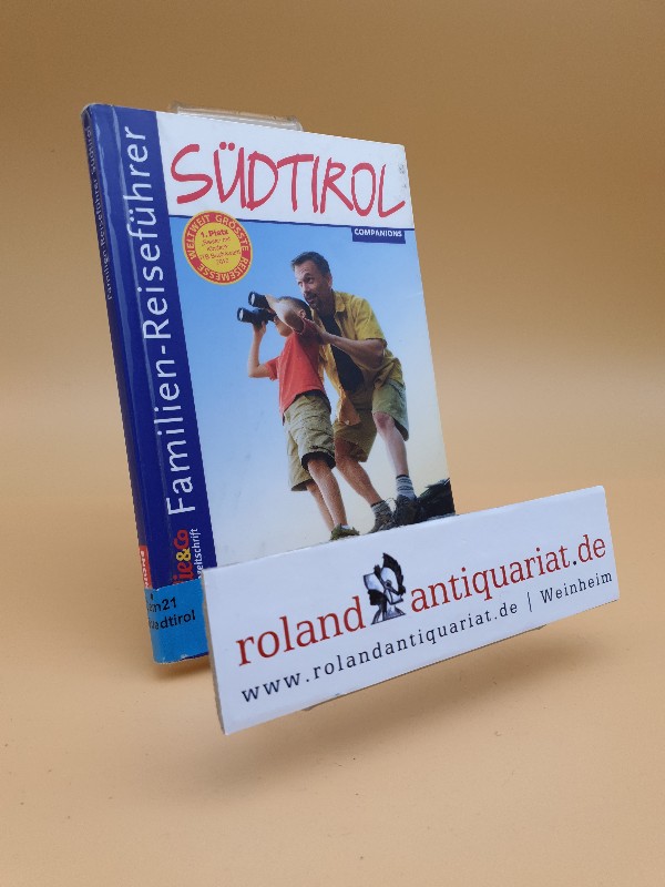 Familien-Reiseführer Südtirol / [Autor: Gottfried Aigner] / Familie & Co - Aigner, Gottfried