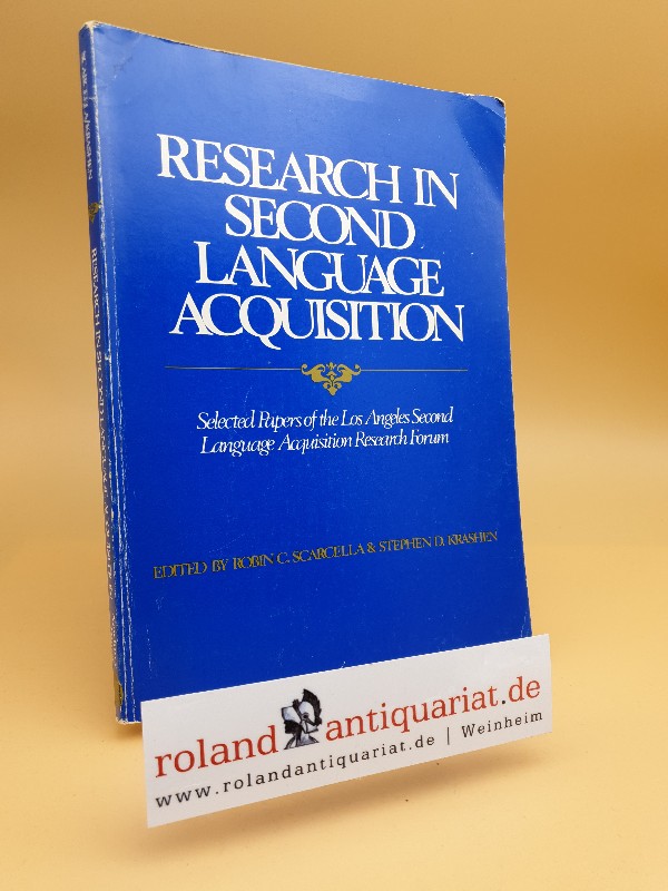Research in Second Language Acquisition: Selected Papers of the Los Angeles Second Language Acquisition Research Forum - Krashen (Edit.), Stephen D.
