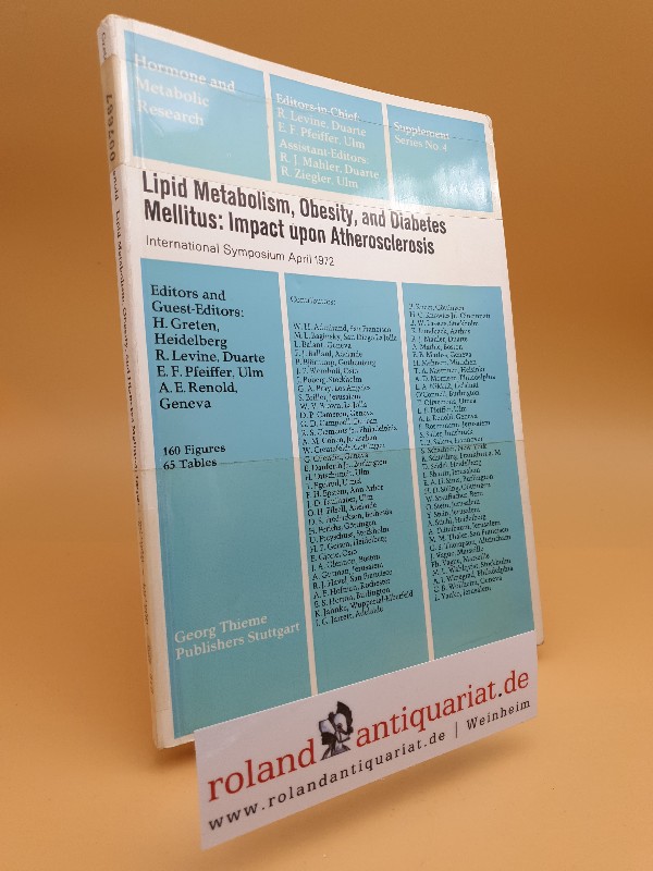 Lipid metabolism, obesity and diabetes mellitus: impact upon atherosclerosis: International symposium, April 1972 (Hormone and metabolic research)