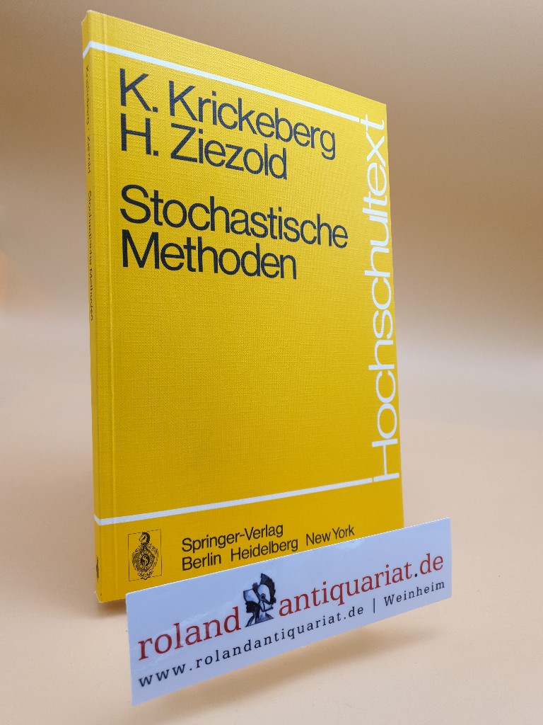 Stochastische Methoden / K. Krickeberg ; H. Ziezold / Hochschultext  1 - Krickeberg, Klaus und Herbert Ziezold