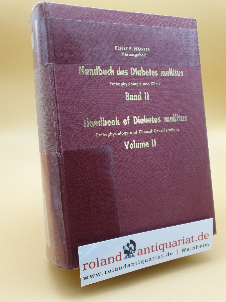 Handbuch des Diabetes mellitus Teil: Pathophysiologie und Klinik: Bd. 2 - Pfeiffer (Hrsg.), Ernst