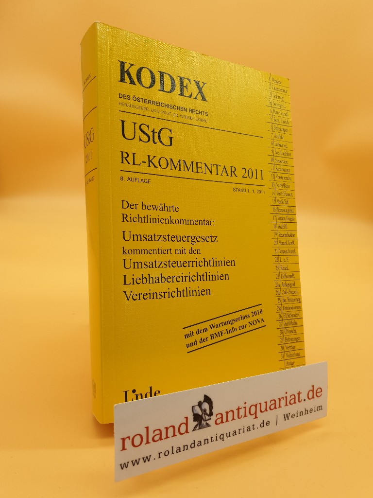 KODEX UStG-Richtlinien-Kommentar 2011 (Kodex des Österreichischen Rechts)  8., aktualisierte Auflage 2011, Stand 01.02.11 - Doralt, Werner und Robert Pernegger