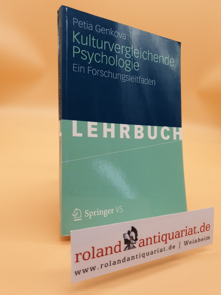 Kulturvergleichende Psychologie: Ein Forschungsleitfaden (German Edition)  2012 - Genkova, Petia