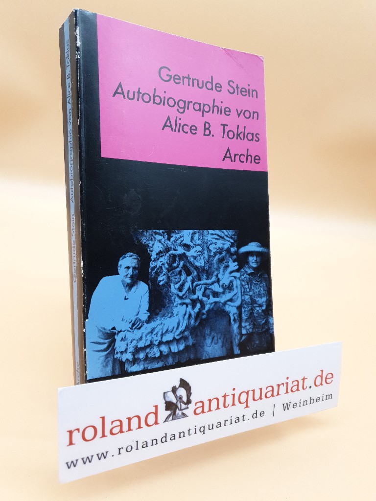 Autobiographie von Alice B. Toklas  Auflage von 1977 - Stein, Gertrude und Elisabeth Schnack