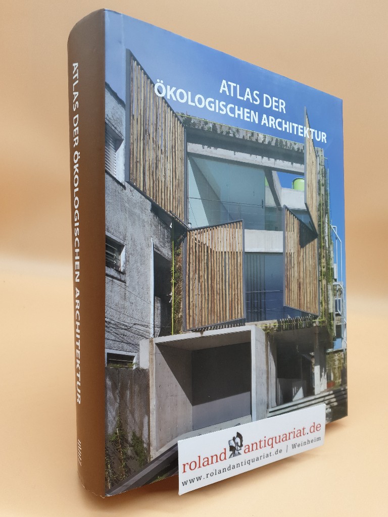 Atlas der ökologischen Architektur; Eco Architecture Atlas - Vidiella, Alex Sanchez