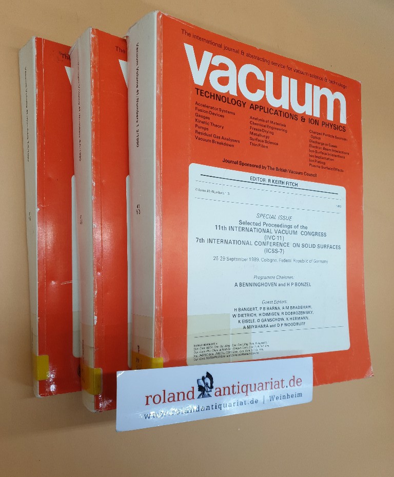 Selected proceedings of the 11th International Vacuum Congress (IVC-11), 7th International Conference on Solid Surfaces (ICSS-7) : 25-29 September 1989, Cologne, Federal Republic of Germany : Volume 41 / Numbers 1-3, 4-6, 7-9 (3 Volumes) - R Keith FItch, (Editor)
